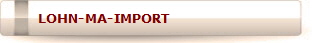 LOHN-MA-IMPORT
